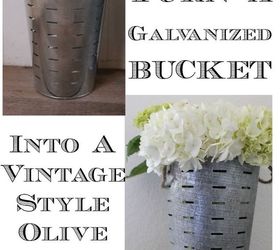 how to turn a new galvanized bucket into a vintage style olive bucket, crafts, flowers, gardening, home decor, how to