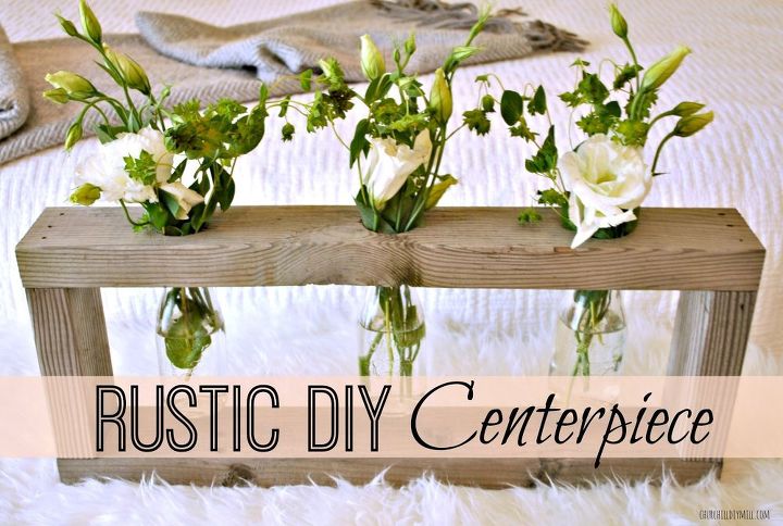rustic wood centerpiece monthly home depot gift challenge, home decor, how to, woodworking projects