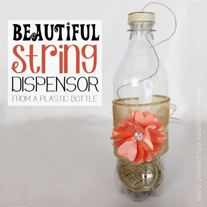 beautiful string dispenser from a soda bottle, crafts, how to, repurposing upcycling