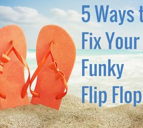 5 ways to clean your funky flip flops, cleaning tips, how to, painted furniture