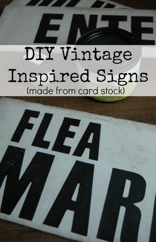 vintage inspired signs made from foam board, crafts, how to, wall decor