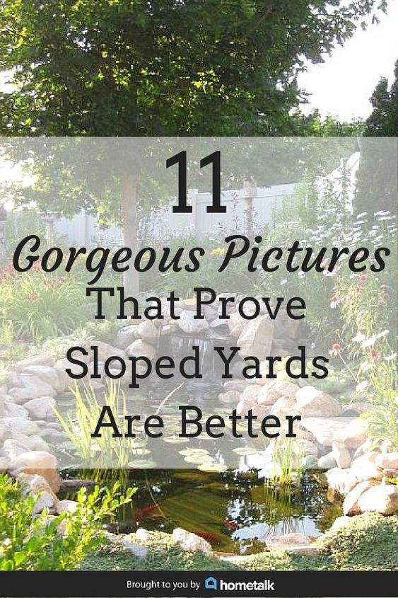 11 magnificas fotos que demuestran que los patios inclinados son mejores