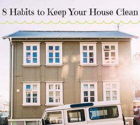 8 habits to keep your house clean, cleaning tips