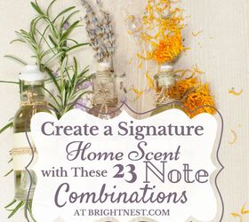 Create a Signature Home Scent With These 23 Note Combinations Hometalk