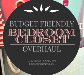 budget friendly bedroom closet overhaul, bedroom ideas, closet, organizing