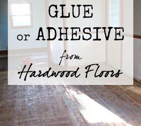 Removing Glue (or Adhesive) from Hardwood Floors