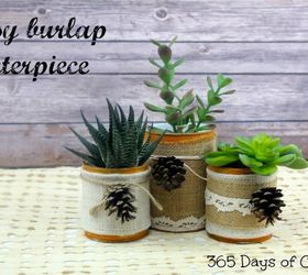simple and easy burlap centerpieces, crafts