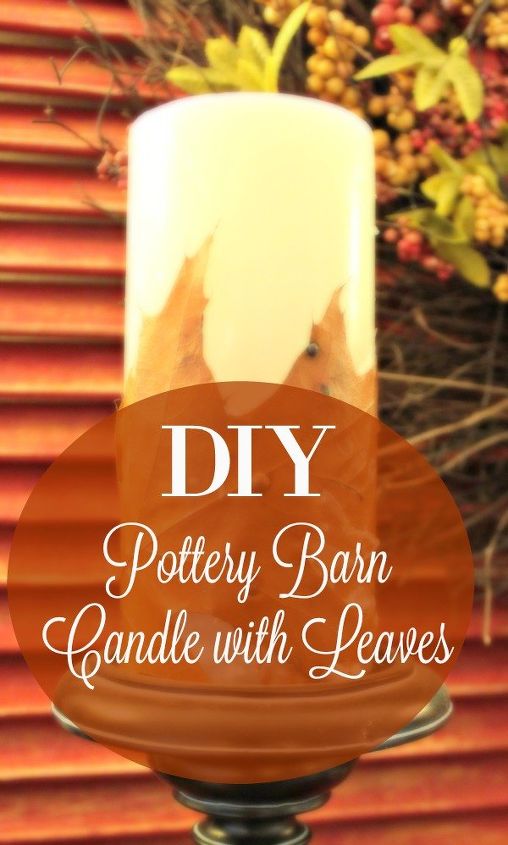 diy pottery barn knock off candle with leaves, crafts, seasonal holiday decor