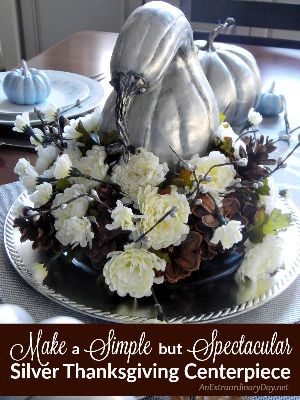 create a spectacular silver thanksgiving centerpiece, crafts, seasonal holiday decor, Inexpensive Thanksgiving centerpiece
