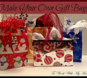 make your own gift bags, crafts, how to, seasonal holiday decor