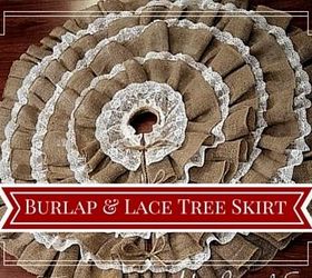 diy no sew burlap lace christmas tree skirt, christmas decorations, crafts