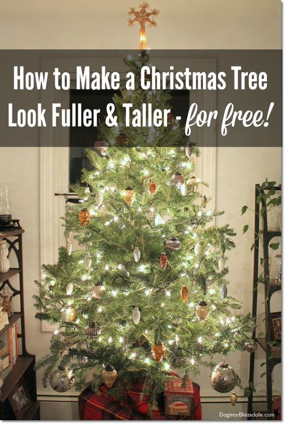 How to make your christmas tree last longer How to Make a Christmas Tree Look Fuller & Taller – For Free! | Hometalk