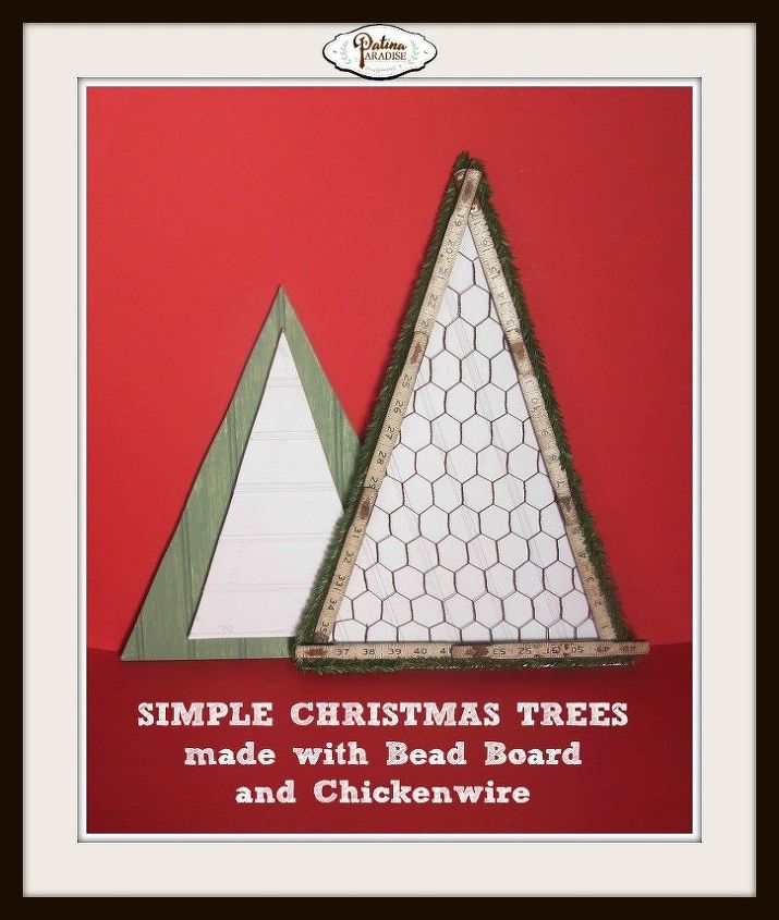 simple trees with bead board and chicken wire, christmas decorations, crafts, seasonal holiday decor