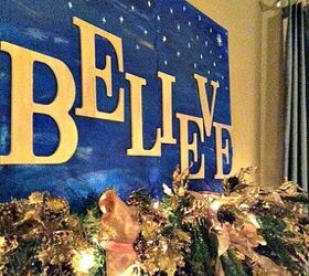 diy believe christmas painting, christmas decorations, crafts, fireplaces mantels, how to, seasonal holiday decor