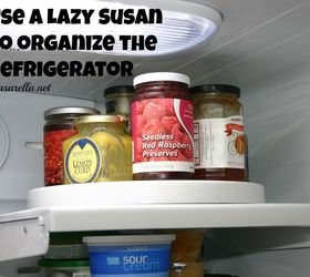 my organizing secret lazy susans, organizing, Lazy Susan in the fridge