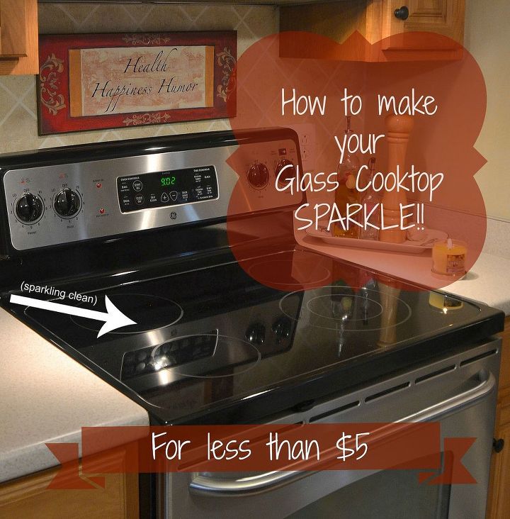 make your glass cooktop sparkle, appliances, cleaning tips