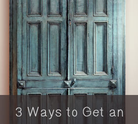 3 ways to get an antiqued look when painting furniture, painted furniture, repurposing upcycling