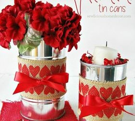 s 15 empty tin can hacks that will make your home look amazing, crafts, home decor, repurposing upcycling, Design a Valentine s Day vase
