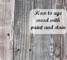 how to age wood with paint and stain, painting, woodworking projects, Finished product