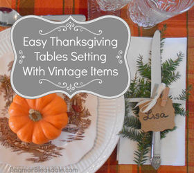 Easy Thanksgiving Table Setting With Vintage Items