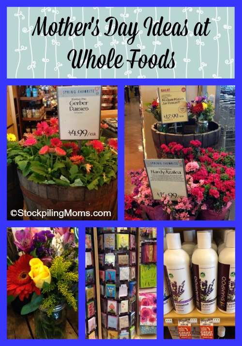 mother s day ideas at whole foods