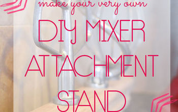 DIY Mixer Attachement Stand