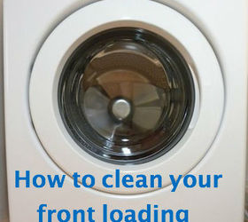 how to clean your front loading washing machine, appliances, cleaning tips