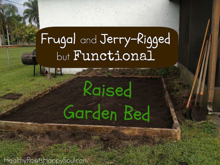 frugal jerry rigged but functional raised garden beds, diy, gardening, how to, raised garden beds