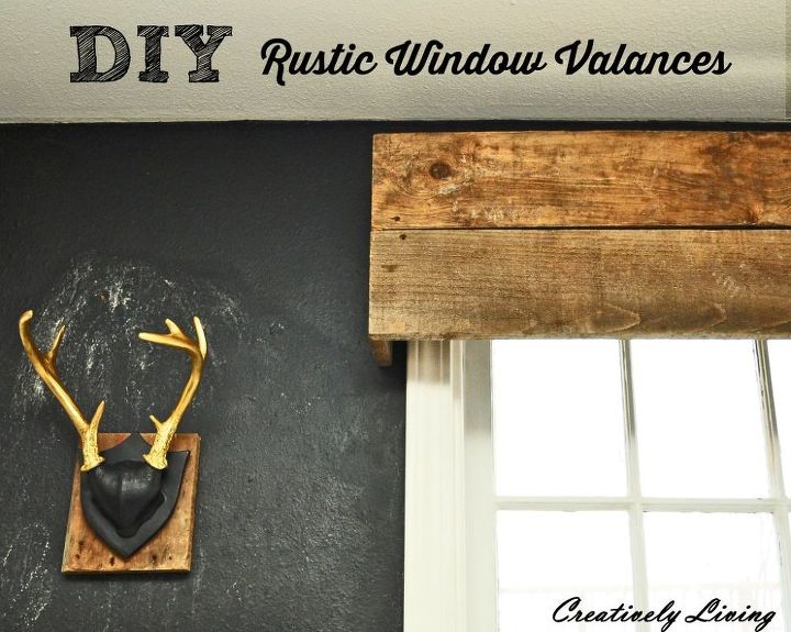 diy rustic window valances, rustic furniture, window treatments, windows