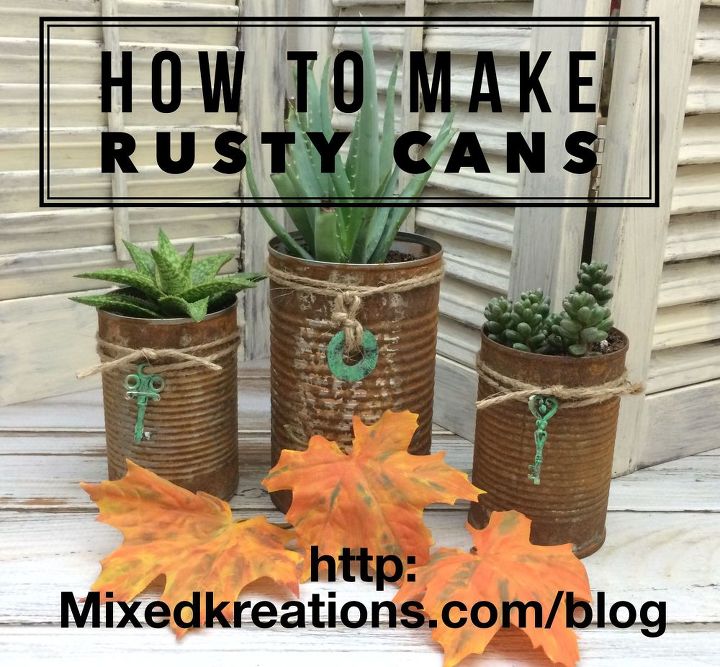 rusty tin can planters, container gardening, crafts, gardening, repurposing upcycling