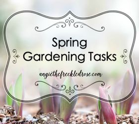 spring gardening tasks, gardening, how to