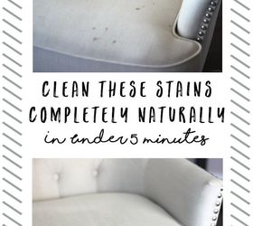 the only natural stain remover that works, cleaning tips, how to, reupholster