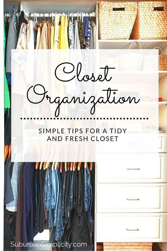 closet organization simple tips for a tidy and fresh closet, closet, organizing, storage ideas