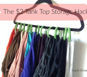 2 dollar tank top storage hack, organizing, storage ideas