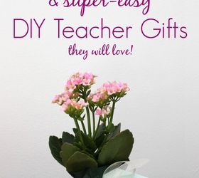 5 Most Awesome & Easy DIY Teacher Gift Ideas