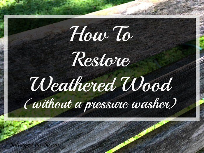 como restaurar la madera desgastada