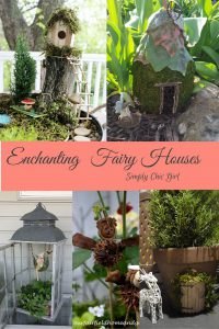 enchanting fairy houses, crafts, gardening