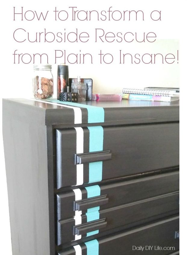 how to transform a curbside rescue from plain to insane , how to, painted furniture
