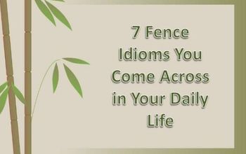 7 Fence Idioms You Come Across in Your Daily Life