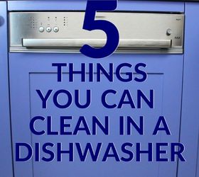 all the surprising things you should clean in a dishwasher, home decor cleaning, house cleaning, repurposing upcycling