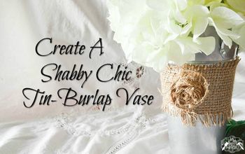Create a Tin-Burlap Vase