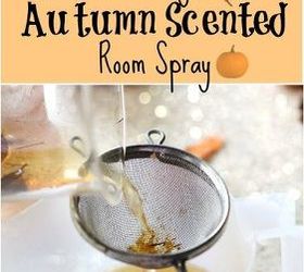 homemade natural autumn room spray no essential oils needed , cleaning tips, crafts, go green, seasonal holiday decor