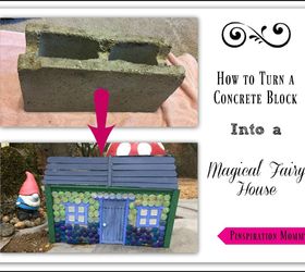 how to create a fairy house from a concrete block, concrete masonry, crafts, gardening, how to, outdoor living