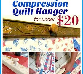 how to make a compression quilt hanger for under 20, how to