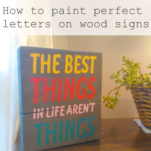 how to paint perfect letters on your wooden signs, crafts, how to