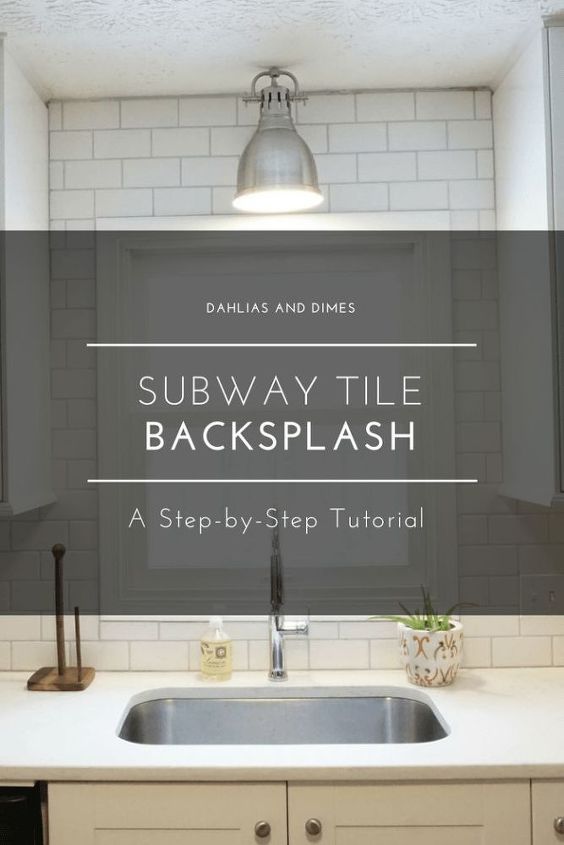 subway tile backsplash step by step tutorial part one, how to, kitchen backsplash, kitchen design