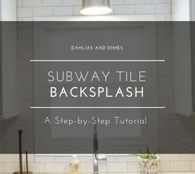 subway tile backsplash step by step tutorial part one