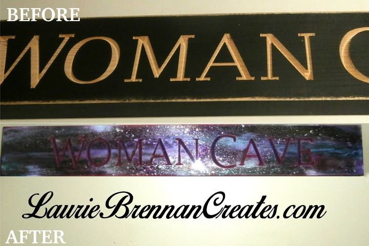 my woman cave sign updated with unicorn spit and epoxy