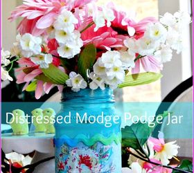 Distressed & Modge Podge Spring Jars