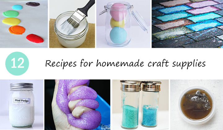 12 recipes for homemade craft supplies